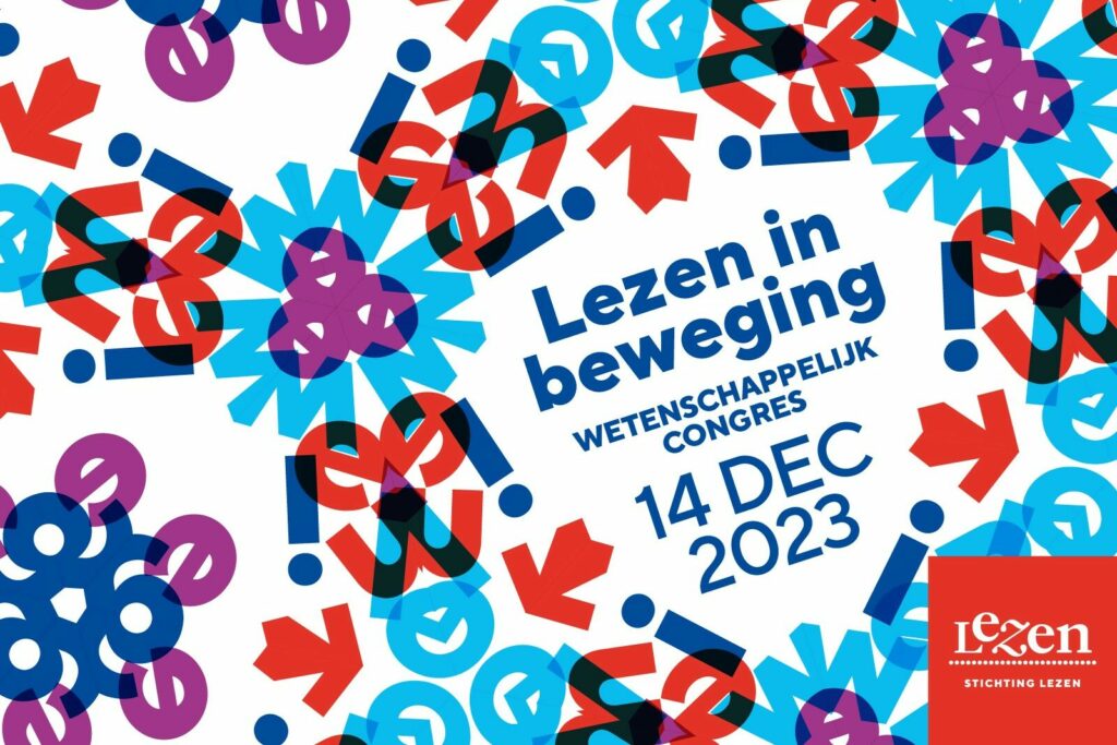 Lezen in beweging wetenschappelijk congres op 14 december 2023 blauwe letters op witte achtergrond. Kaleidoscopisch beeld met verschillende letters om de tekst heen. 