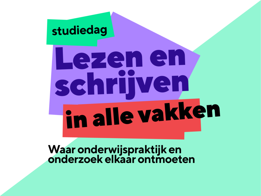 Studiedag lezen en schrijven in alle vakken. Waar onderwijspraktijk en onderzoek elkaar ontmoeten.
